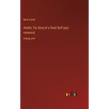 Ardath; The Story of a Dead Self (epic romance): in large print