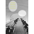 Upward Mobility and the Common Good: Toward a Literary History of the Welfare State