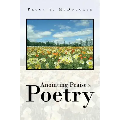 Anointing Praise in Poetry