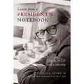 Leaves from a President's Notebook: Lessons on Life and Leadership