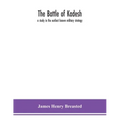 The battle of Kadesh: a study in the earliest known military strategy