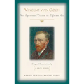 Vincent Van Gogh: His Spiritual Vision in Life and Art