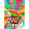 The Strangest Sandwich In The World