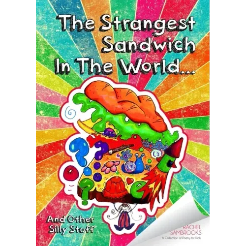 The Strangest Sandwich In The World