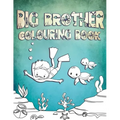Big Brother Colouring Book: Perfect For Big Brothers Ages 2-6: Cute Gift Idea for Toddlers, Colouring Pages for Ocean and Sea Creature Loving Kids