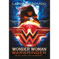 Wonder Woman: Warbringer: Pelea Como Una Guerrera (Spanish Edition)
