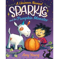 A Unicorn Named Sparkle and the Pumpkin Monster