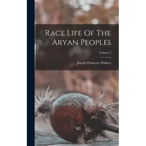 Race Life Of The Aryan Peoples; Volume 2