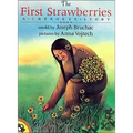 The First Strawberries: A Cherokee Story
