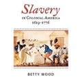 Slavery in Colonial America, 1619-1776