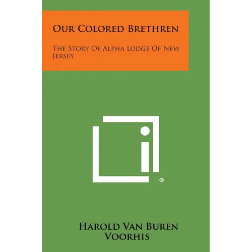 Our Colored Brethren: The Story of Alpha Lodge of New Jersey