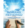 Romans Reviewed: Our Storybook Fairy-Tale Reality of the Kingdom of God