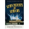 Searchlights and Shadows: A Novel of Golden-Era Hollywood