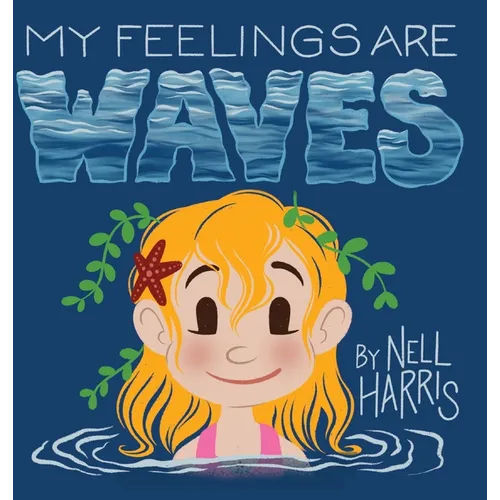 My Feelings Are Waves: Big Feelings and Rejection Sensitive Dysphoria (UK / Au Spelling)