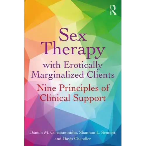 Sex Therapy with Erotically Marginalized Clients: Nine Principles of Clinical Support