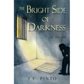 The Bright Side of Darkness