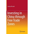 Investing in China Through Free Trade Zones
