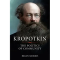Kropotkin: The Politics of Community