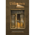 The Unknown Imams: The Life and Thought of Their Eminences, the Imams Musa Ibn Ja'far Al-Kadhim, Muhammad Ibn Ali Al-Jawad, Ali Ibn Muham