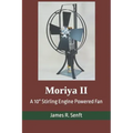 Moriya II: A 10 Stirling Engine Powered Fan