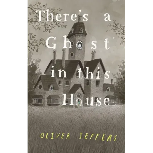 There's a Ghost in This House