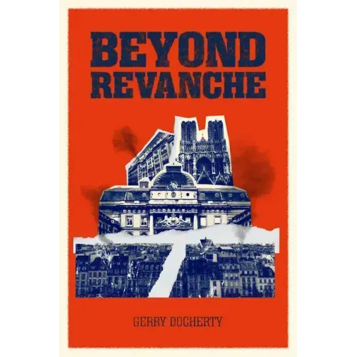 Beyond Revanche: The Death of La Belle Epoque