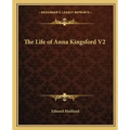 The Life of Anna Kingsford V2