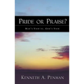 Pride or Praise?