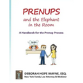 Prenups and the Elephant in the Room: A Handbook for the Prenup Process