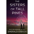 The Sisters of Tall Pines
