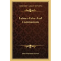 Laissez-Faire and Communism