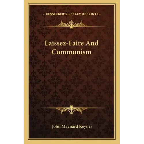 Laissez-Faire and Communism