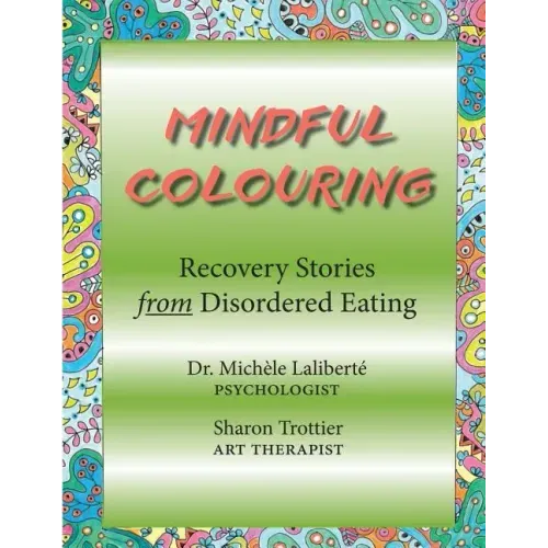 Mindful Colouring: Recovery Stories from Disordered Eating