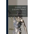 Justice and Jurisprudence: An Inquiry Concerning the Constitutional Limitations of the Thirteenth, Fourteenth, and Fifteenth Amendments