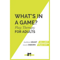 What's in a Game: Play Therapy for Adults