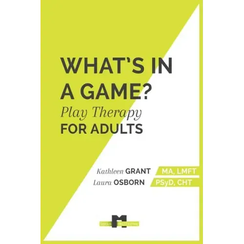 What's in a Game: Play Therapy for Adults