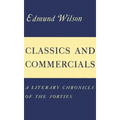 Classics and Commercials: A Literary Chronicle of the Forties