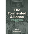 The Tormented Alliance: American Servicemen and the Occupation of China, 1941-1949