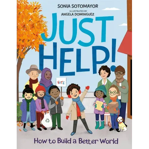 Just Help!: How to Build a Better World