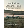Hoofprints Across Time: A Trail Ride to Remember