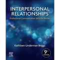 Interpersonal Relationships: Professional Communication Skills for Nurses