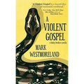 A Violent Gospel