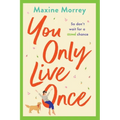 You Only Live Once