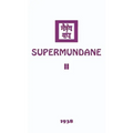 Supermundane II