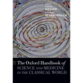 The Oxford Handbook of Science and Medicine in the Classical World
