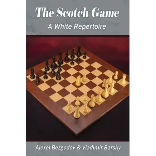 The Scotch Game: A White Repertoire