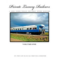 Private Luxury Railcars: A Look Inside Todays Privately Owned Railcars