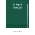 The history of Tammany Hall