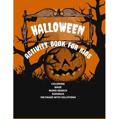 Halloween Activity Book For Kids, Age Unlimited: My Choice Of Halloween