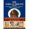 African Origins Volume 2: African Origins of Western Civilization, Religion and Philosophy